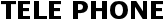 Tele Phone